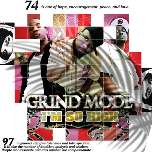 GRIND MODE - IM SO HIGH (74.97 UKG EDIT)