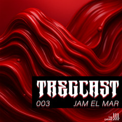 Jam El Mar Studio Mix recorded in Frankfurt, Germany [TREGCAST003] (TREGAMBE)