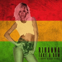 Rihanna - Take A Bow (G Duppy Reggae Remix)