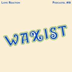 Podcastel #18 - Waxist