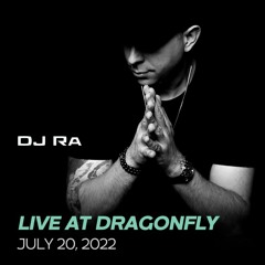 DJ Ra - Live at Dragonfly // July 20, 2022