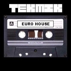 Tekmik Euro House Mix