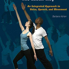 [FREE] EPUB 💌 Actor Training the Laban Way: An Integrated Approach to Voice, Speech,