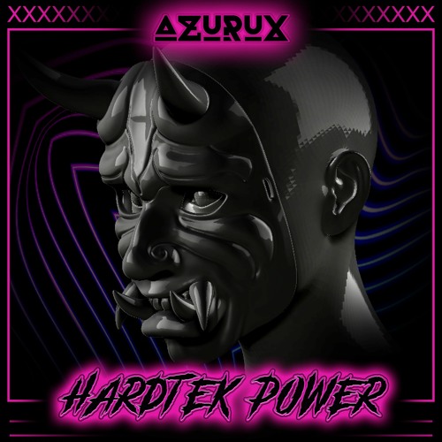 Azurux - Hardtek Power (OUT SOON ON ARTEK RECORDS)