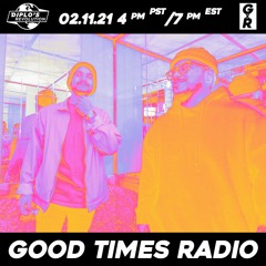 Good Times Radio #35