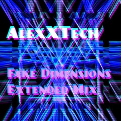 Fake Dimensions (Extended Mix)