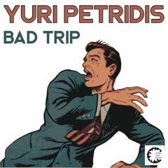 GM342_Yuri Petridis_Bad Trip_Exclusive on BP OUT on 21/11/20