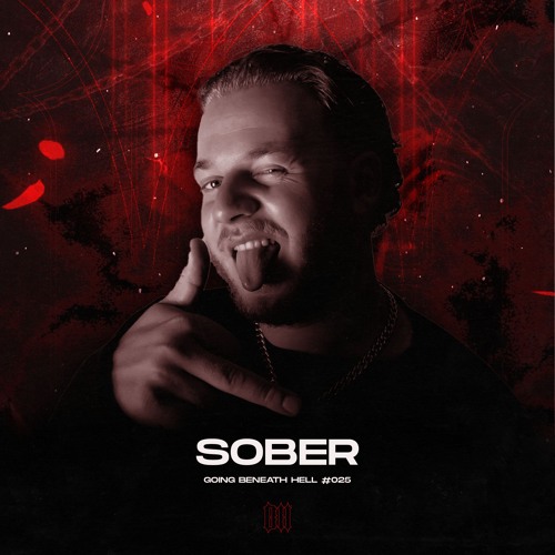 GOING BENEATH HELL 025 | SOBER