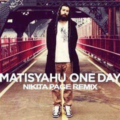 One Day (feat. Matisyahu) [NIKITA PAGE REMIX]