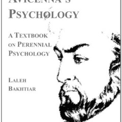 [GET] EBOOK 📝 Avicenna's Psychology A Textbook on Perennial Psychology by  Laleh Bak