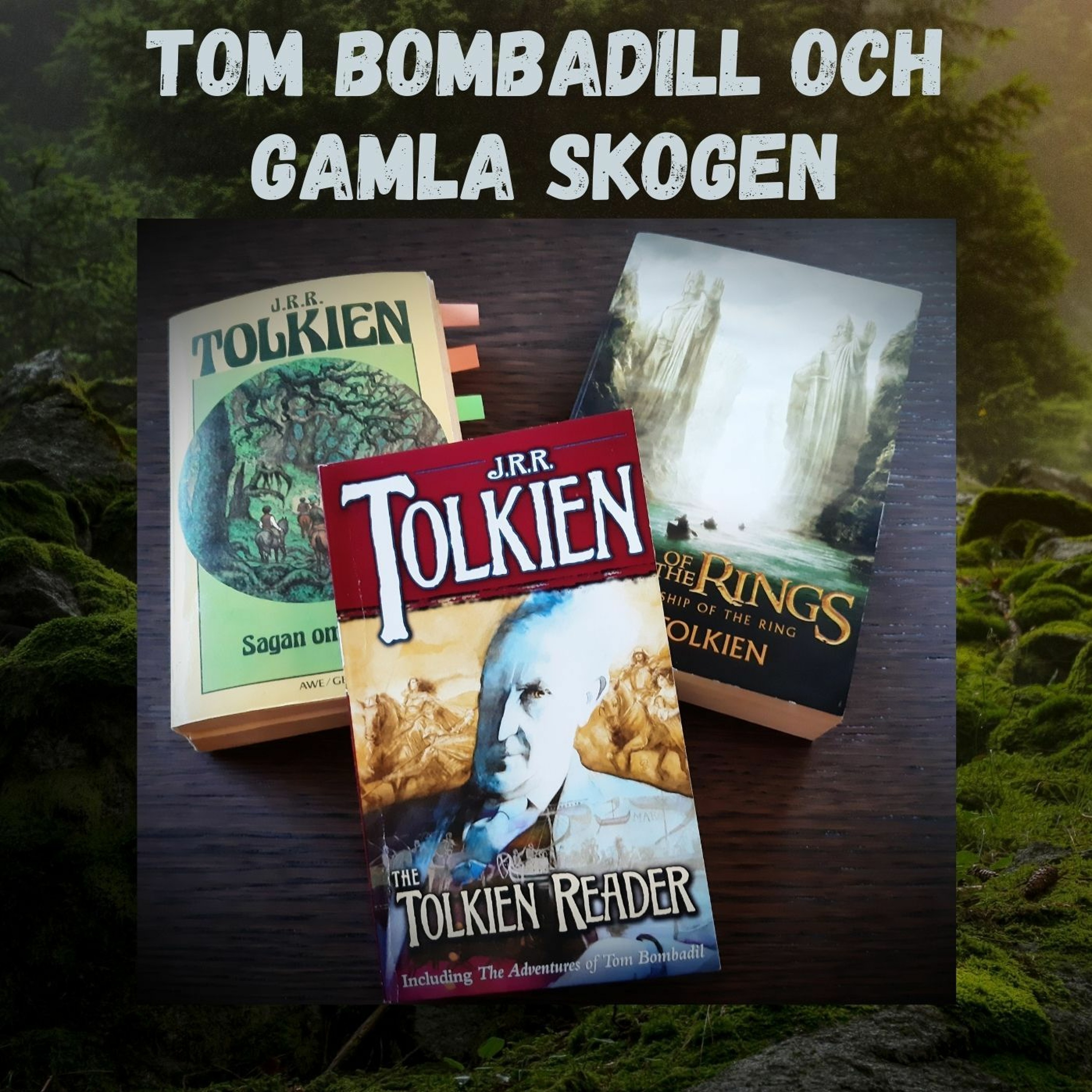 Tom Bombadill och Gamla skogen