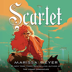 [GET] EBOOK 📪 Scarlet: The Lunar Chronicles, Book 2 by  Marissa Meyer,Rebecca Soler,