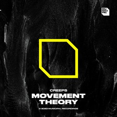 Creeps - Movement Theory (Extended Mix)