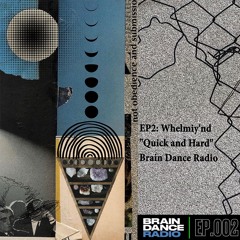 EP2: Whelmiy'nd - "Quick And Hard"