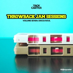 Throwback Jam Sessions Volume 7 - Disco/Soul