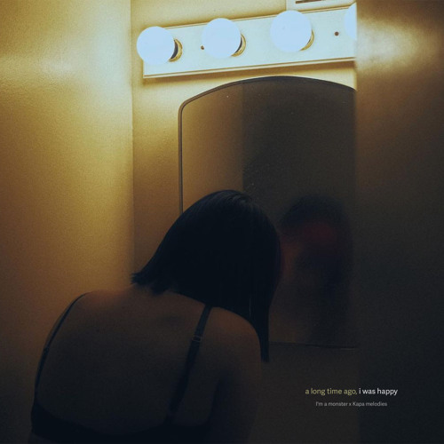 a long time ago, i was happy