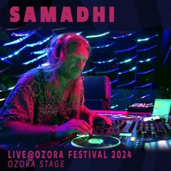 Samadhi @ Ozora 2024 | Ozora Stage