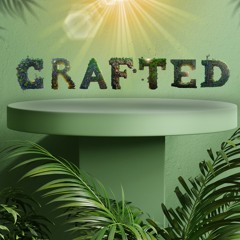Crafted