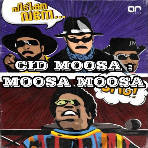 Moosa Moosa (CID Moosa) - Navaneeth Kumar