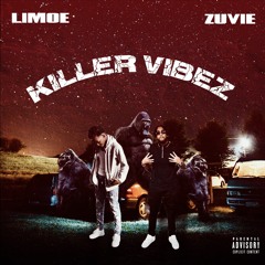Killer Vibez - Zuvie x LiMoe