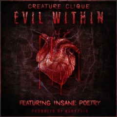 Evil Within (Feat. Insane Poetry - Prod. By XSHY361X)