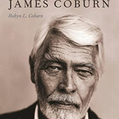 [ACCESS] EPUB 📩 Dervish Dust: The Life and Words of James Coburn by  Robyn L. Coburn