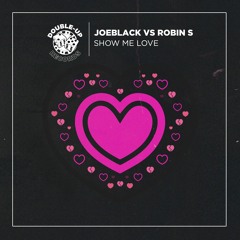 Joeblack vs Robin S - Show Me Love (Joeblack's Extended Boogie Remix)_PREVIEW