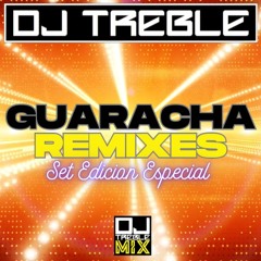 GUARACHA REMIXES (Set Edicion Especial)