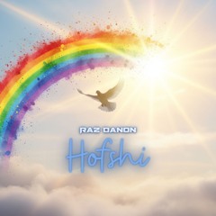 Raz Danon - Hofshi (Free)