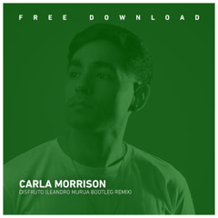 FREE DOWNLOAD: Carla Morrison - Disfruto (Leandro Murua Bootleg Remix)