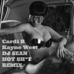 Hot Shit - Cardi B - DJ SEAN Remix