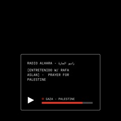 Prayer For Palestine - Rafa Aslan for Radio al Hara
