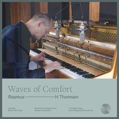 Waves of Comfort  (Andante Piano Sessions)