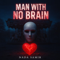 Man With No Brain