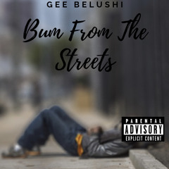 Bum From The Streets