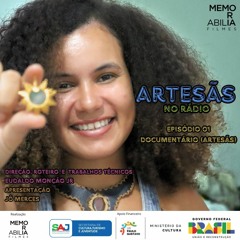 ARTESAS NO RÁDIO - EPISÓDIO 1 (DOCUMENTÁRIO ARTESÃS)
