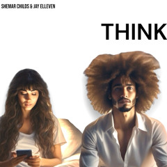 Jay Elleven VS Shemar Childs - THINK. (Balanced Version)