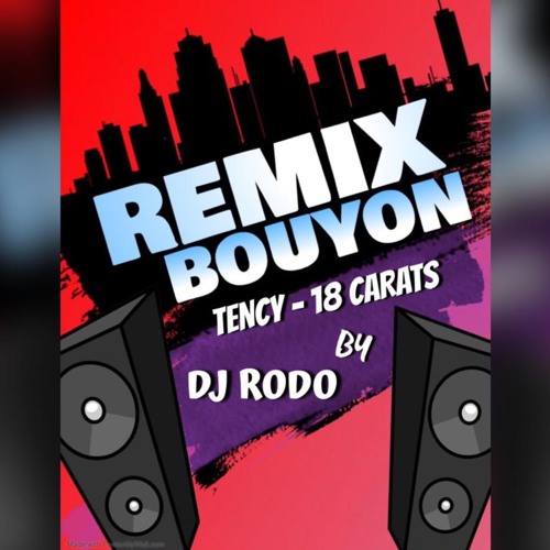 REMIX BOUYON 18 CARATS BY DJ RODO 🔥