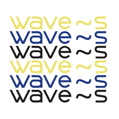 WAVE~S - Out Of Time