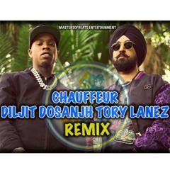 Chauffeur -  Diljit Dosanjh x Tory Lanez (Mastersofbeats Remix) PLAY AT MAX VOLUME!!!