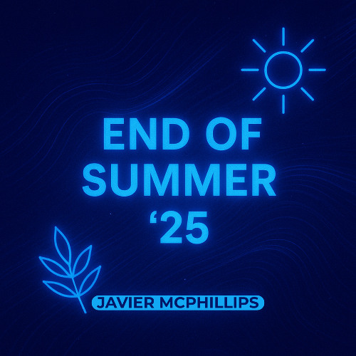 END OF SUMMER '25