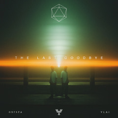 ODESZA - The Last Goodbye (YLAI Remix)
