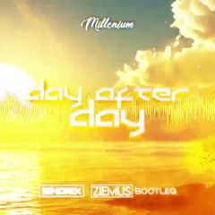 Millenium - Day After Day (SINDRIX & ZIEMUŚ BOOTLEG) 2022