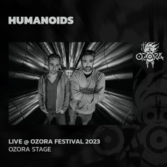 Humanoids @ Ozora 2023 | Ozora Stage