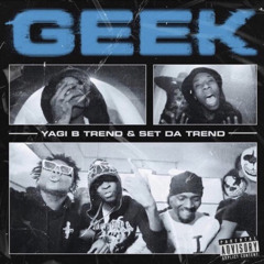 Yagi B x Set Da Trend - Geek Slowed + Reverb (Shot by KLO VIZIONZ)