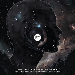 Pero G - Interstellar Space (feat. Hellboy) (Original Mix) [YHV RECORDS]