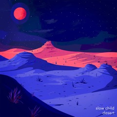 [SAI070] slow child - Desert
