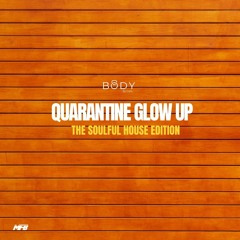 Quarantine Glow Up | The Ultimate WorkOut Mix 2020 | Soulful House Edition