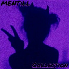 MENTiLL Collection