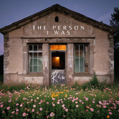 the person I was